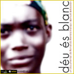 Dios es blanco (D�u �s blanc, 2009)